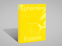 Ephémère Forever